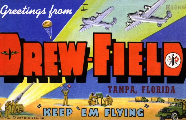 Postcard with the legend 'Greetings from Drew Field , Tampa, Florida : "Keep 'em Flying"'